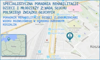 PORADNIA REHABILITACJI DZIECI Z ZABURZENIAMI WIEKU ROZWOJOWEGO W OŚRODKU DZIENNYM - SPECJALISTYCZNA PORADNIA REHABILITACJI DZIECI I MŁODZIEŻY Z WADĄ SŁUCHU POLSKIEGO ZWIĄZKU GŁUCHYCH - JANA Z KOLNA 24B,  KOSZALIN