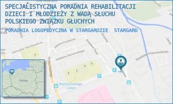 PORADNIA LOGOPEDYCZNA W STARGARDZIE - SPECJALISTYCZNA PORADNIA REHABILITACJI DZIECI I MŁODZIEŻY Z WADĄ SŁUCHU POLSKIEGO ZWIĄZKU GŁUCHYCH - BOLESŁAWA LIMANOWSKIEGO 32,  STARGARD