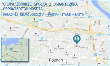 PORADNIA NEUROLOGICZNA - GRUPA ZDROWIE SPÓŁKA Z OGRANICZONĄ ODPOWIEDZIALNOŚCIĄ - SZEWSKA 5/6,  POZNAŃ-STARE MIASTO
