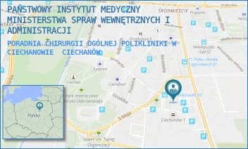 PORADNIA CHIRURGII OGÓLNEJ POLIKLINIKI W CIECHANOWIE - PAŃSTWOWY INSTYTUT MEDYCZNY MINISTERSTWA SPRAW WEWNĘTRZNYCH I ADMINISTRACJI - MICKIEWICZA 8,  CIECHANÓW