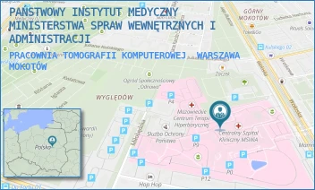 PRACOWNIA TOMOGRAFII KOMPUTEROWEJ - PAŃSTWOWY INSTYTUT MEDYCZNY MINISTERSTWA SPRAW WEWNĘTRZNYCH I ADMINISTRACJI - WOŁOSKA 137,  WARSZAWA MOKOTÓW