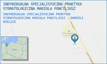 INDYWIDUALNA SPECJALISYUCZNA PRAKTYKA STOMATOLOGICZNA MARIOLA PONCYLJUSZ - DOROŚLI - INDYWIDUALNA SPECJALISYUCZNA PRAKTYKA STOMATOLOGICZNA MARIOLA PONCYLJUSZ - JANA PAWŁA II 34A,  BIELICE