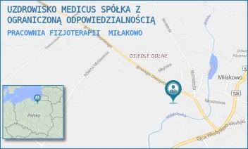 PRACOWNIA FIZJOTERAPII - UZDROWISKO MEDICUS SPÓŁKA Z OGRANICZONĄ ODPOWIEDZIALNOŚCIĄ - DASZYŃSKIEGO 20,  MIŁAKOWO